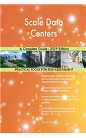 Scale Data Centers A Complete Guide - 2019 Edition