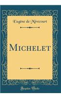 Michelet (Classic Reprint)
