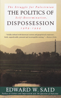 Politics of Dispossession: The Struggle for Palestinian Self-Determination, 1969-1994