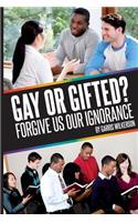 Gay, or Gifted?