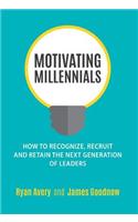 Motivating Millennials