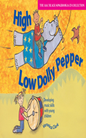 High Low Dolly Pepper (Book + CD): Developing Music Skills with Young Children