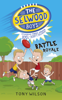 Battle Royale (the Selwood Boys, #1)