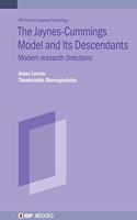 Jaynes-Cummings Model and Its Descendants