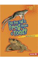 Can You Tell a Frog from a Toad?: (Lightning Bolt Books — Animal Look-Alikes)