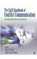 The Sage Handbook of Conflict Communication: Integrating Theory, Research, and Practice