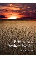 Ethics for a Broken World