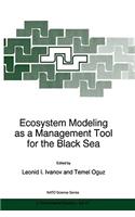 Ecosystem Modeling as a Management Tool for the Black Sea