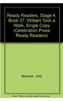 Ready Readers, Stage 4, Book 27, Wilbert Took a Walk, Single Copy