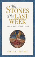 Stones of the Last Week