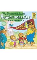 The Berenstain Bears Don't Pollute (Anymore)