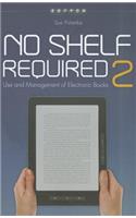 No Shelf Required 2