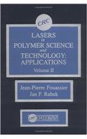 Lasers in Polymer Science and Technology, Volume II