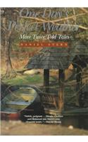 One Day's Perfect Weather: More Twice Told Tales