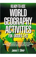 Ready-To-Use World Geography Activities For Grades 5-12