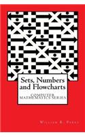 Sets, Numbers and Flowcharts