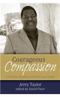 Courageous Compassion: A Prophetic Homiletic in Service to the Church