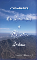Sovereignty of God's Silence