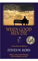 When Good Men Die