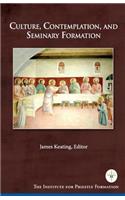 Culture, Contemplation, and Seminary Formation