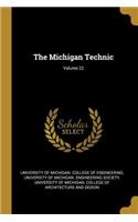 The Michigan Technic; Volume 22