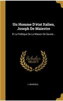 Un Homme D'état Italien, Joseph De Maiestre