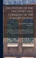 History of the Discovery and Conquest of the Canary Islands