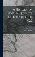 History of Indiana From Its Exploration to 1922; Volume 2