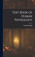 Text-Book of Human Physiology
