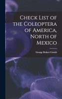 Check List of the Coleoptera of America, North of Mexico