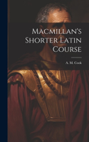 Macmillan's Shorter Latin Course