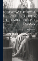 Newcastle Upon Tyne - Records of Early English Drama