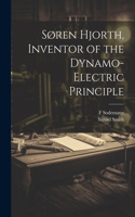 Søren Hjorth, Inventor of the Dynamo-electric Principle