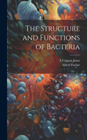 Structure and Functions of Bacteria