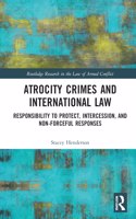 Atrocity Crimes and International Law