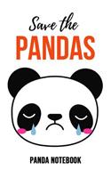 Save The Pandas: Lovely Notebook / Journal / Diary / Notepad, Panda Lover Gifts (Lined, 6 x 9)