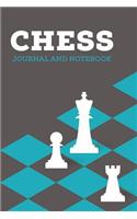 Chess Journal and Notebook: Chess Game, Chess Club, Score Log, Note Book Journal Diary, Cool Gift for Men, Women, Kids 118 pages 6x9 Easy Carry Compact Size