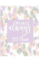 Rejoice Always - 2020 Planner: Christian 2020 Planner/Diary/Calendar 137 Pages 8.5 x 11 - Religious Gifts For Christians