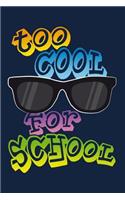 Too cool for School