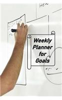 Weekly Planner for Goals: A Weekly Planner for 2020