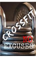 Crossfit No Excuses: Lined Notebook For All Crossfit Lovers