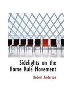 Sidelights on the Home Rule Movement