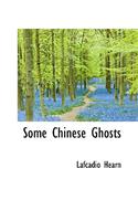 Some Chinese Ghosts: (English)