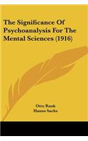 Significance Of Psychoanalysis For The Mental Sciences (1916)