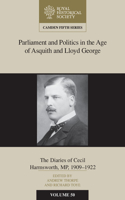 Parliament and Politics in the Age of Asquith and Lloyd George: The Diaries of Cecil Harmsworth Mp, 1909-22