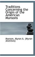 Traditions Concerning the Origin of the American Munsons: (English)