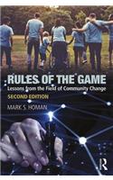 Rules of the Game: Lessons from the Field of Community Change