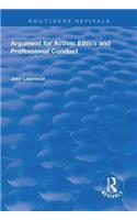 Argument for Action: Ethics and Professional Conduct