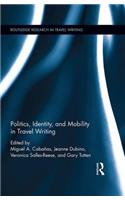 Politics, Identity, and Mobility in Travel Writing