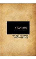 A Man's Man: (English)